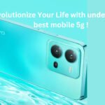 Revolutionize Your Life With Under 30000 Best Mobile 5g !