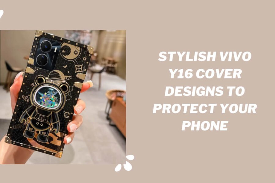 Stylish Vivo Y16 Cover Designs to Protect Your Phone