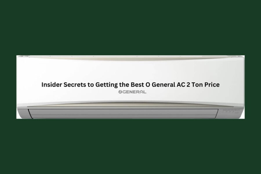 Insider Secrets to Getting the Best O General AC 2 Ton Price
