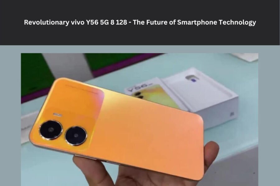 Revolutionary vivo Y56 5G 8 128 – The Future of Smartphone Technology